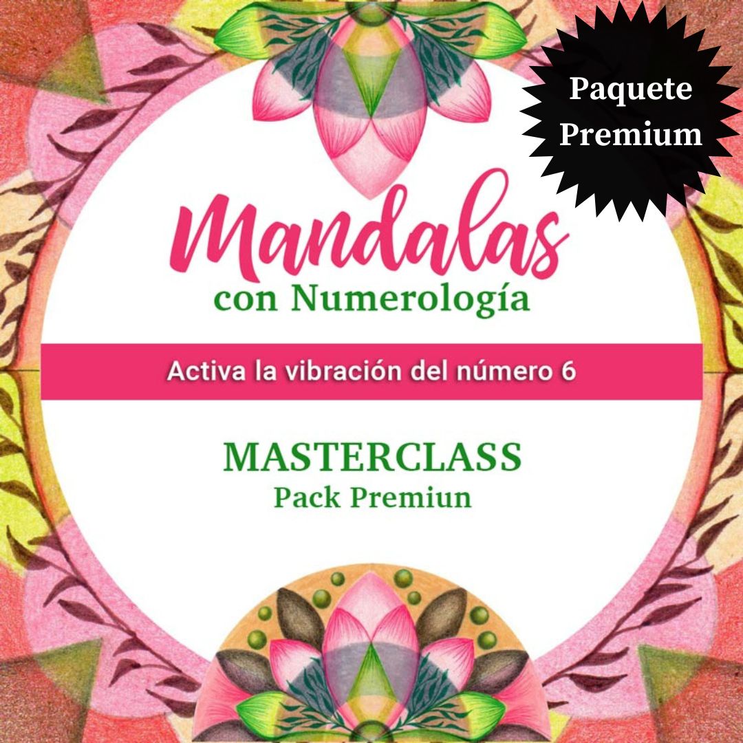 Masterclass de Mandalas con numerología. Activa la vibración del número 6. Pack premiun